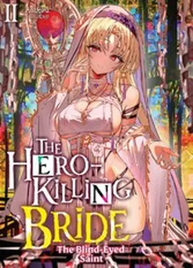 Aoikou |  The Hero-Killing Bride: Volume 2 | eBook | Sack Fachmedien