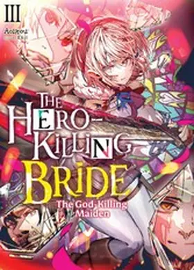 Aoikou |  The Hero-Killing Bride: Volume 3 | eBook | Sack Fachmedien