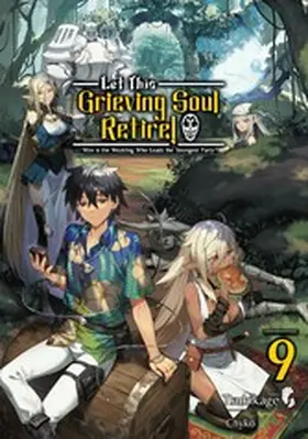 Tsukikage |  Let This Grieving Soul Retire: Volume 9 (Light Novel) | eBook | Sack Fachmedien