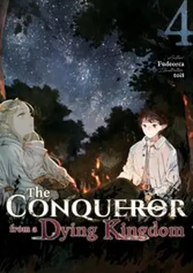 Fudeorca |  The Conqueror from a Dying Kingdom: Volume 4 | eBook | Sack Fachmedien