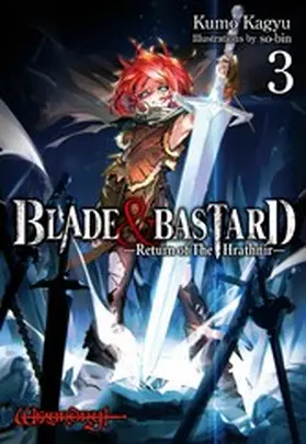 Kagyu |  BLADE & BASTARD: Return of The Hrathnir Volume 3 | eBook | Sack Fachmedien