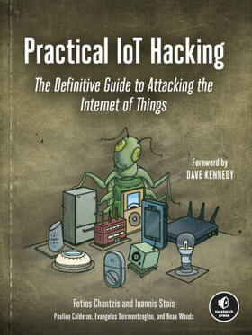 Chantzis / Stais / Calderon |  Practical IoT Hacking | Buch |  Sack Fachmedien