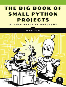 Sweigart |  The Big Book of Small Python Projects | Buch |  Sack Fachmedien
