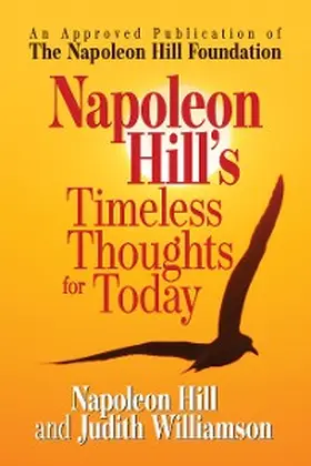 Hill / Williamson |  Napoleon Hill's Timeless Thoughts for Today | eBook | Sack Fachmedien