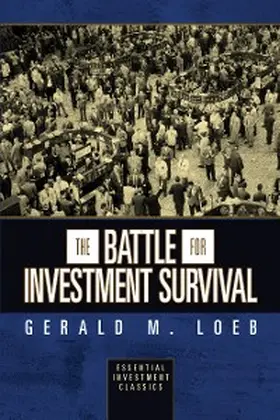 Loeb |  The Battle for Investment Survival (Essential Investment Classics) | eBook | Sack Fachmedien