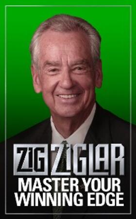 Ziglar |  Master Your Winning Edge | eBook | Sack Fachmedien