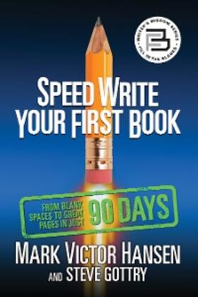 Hansen / Gottry |  Speed Write Your First Book | eBook | Sack Fachmedien