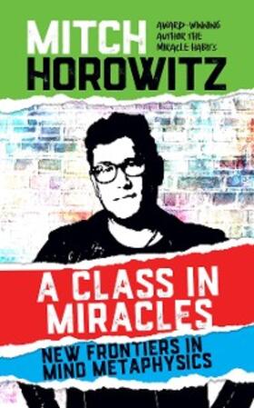 Horowitz |  A Class in Miracles | eBook | Sack Fachmedien