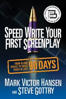 Hansen / Gottry |  Speed Write Your First Screenplay | eBook | Sack Fachmedien