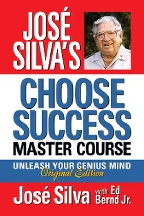 Silva |  José Silva's Choose Success Master Course | eBook | Sack Fachmedien