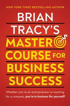 Tracy |  Brian Tracy's Master Course For Business Success | eBook | Sack Fachmedien