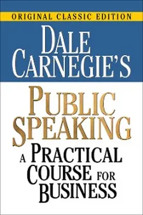 Carnegie |  Dale Carnegie's Public Speaking | eBook | Sack Fachmedien