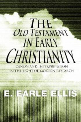 Ellis |  The Old Testament in Early Christianity | eBook | Sack Fachmedien