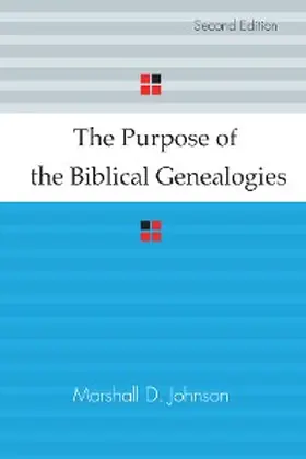 Johnson |  The Purpose of the Biblical Genealogies | eBook | Sack Fachmedien