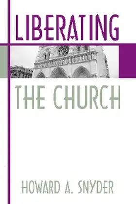 Snyder |  Liberating the Church | eBook | Sack Fachmedien