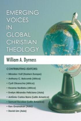 Dyrness |  Emerging Voices in Global Christian Theology | eBook | Sack Fachmedien