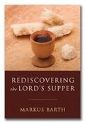 Barth |  Rediscovering the Lord's Supper | eBook | Sack Fachmedien