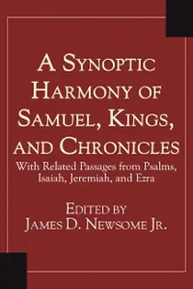 Newsome |  A Synoptic Harmony of Samuel, Kings, and Chronicles | eBook | Sack Fachmedien