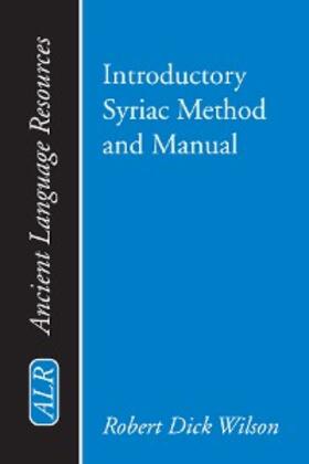 Wilson / Hanson |  Introductory Syriac Method and Manual | eBook | Sack Fachmedien