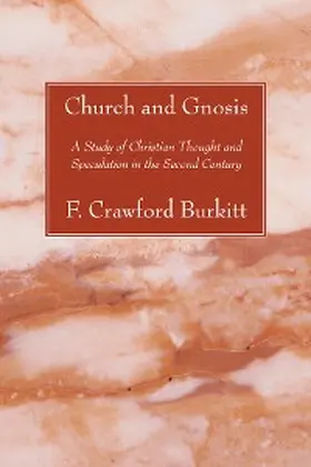 Burkitt |  Church and Gnosis | eBook | Sack Fachmedien