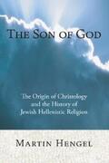 Hengel |  The Son of God | eBook | Sack Fachmedien