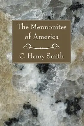 Smith |  The Mennonites of America | eBook | Sack Fachmedien