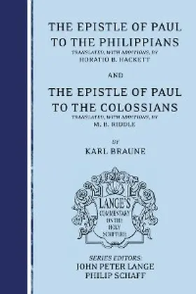 Braune / Lange / Schaff |  The Epistle of Paul to the Philippians and Colossians | eBook | Sack Fachmedien