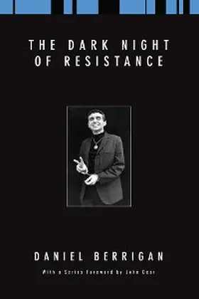 Berrigan |  The Dark Night of Resistance | eBook | Sack Fachmedien