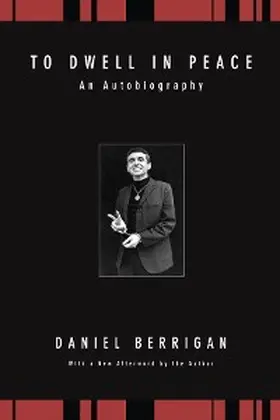 Berrigan |  To Dwell in Peace | eBook | Sack Fachmedien