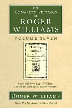 Williams |  The Complete Writings of Roger Williams, Volume 7 | eBook | Sack Fachmedien