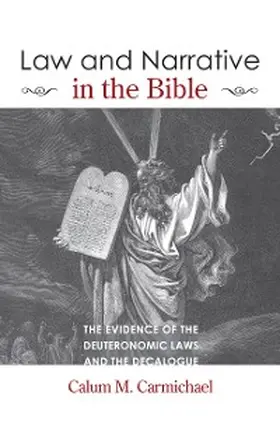 Carmichael |  Law and Narrative in the Bible | eBook | Sack Fachmedien