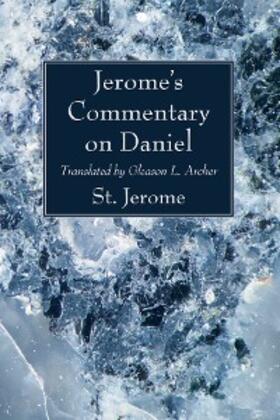 Jerome |  Jerome's Commentary on Daniel | eBook | Sack Fachmedien