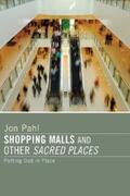 Pahl |  Shopping Malls and Other Sacred Spaces | eBook | Sack Fachmedien