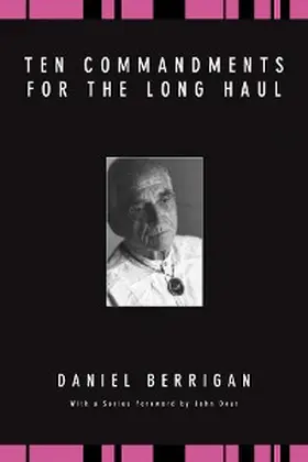 Berrigan |  Ten Commandments for the Long Haul | eBook | Sack Fachmedien