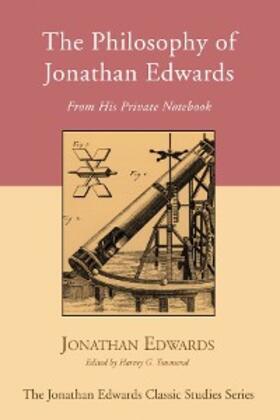 Edwards / Townsend |  The Philosophy of Jonathan Edwards | eBook | Sack Fachmedien