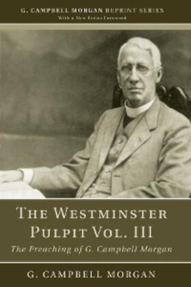 Morgan |  The Westminster Pulpit vol. III | eBook | Sack Fachmedien