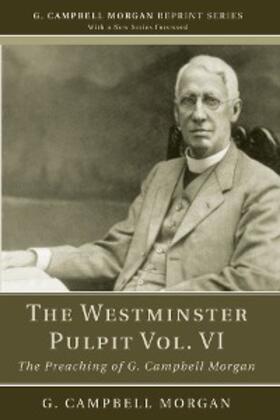 Morgan |  The Westminster Pulpit vol. VI | eBook | Sack Fachmedien