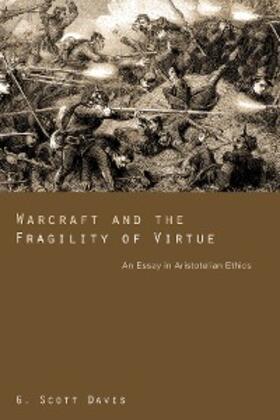 Davis |  Warcraft and the Fragility of Virtue | eBook | Sack Fachmedien