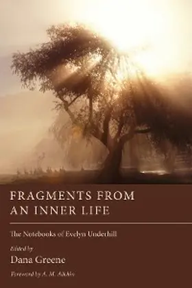 Underhill / Greene |  Fragments from an Inner Life | eBook | Sack Fachmedien
