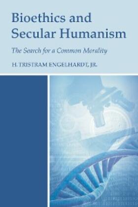 Engelhardt | Bioethics and Secular Humanism | E-Book | sack.de