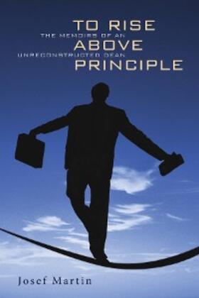 Martin / Bauer |  To Rise Above Principle | eBook | Sack Fachmedien