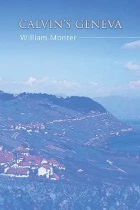 Monter |  Calvin's Geneva | eBook | Sack Fachmedien