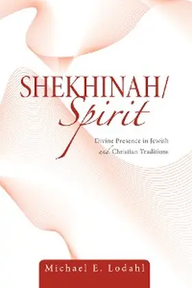 Lodahl |  Shekhinah/Spirit | eBook | Sack Fachmedien