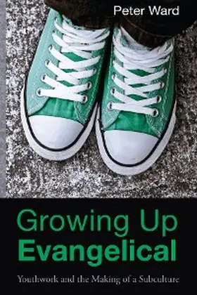 Ward |  Growing Up Evangelical | eBook | Sack Fachmedien