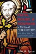 Tyson |  Faith, Doubt, and Courage in 15 Great People of Faith | eBook | Sack Fachmedien