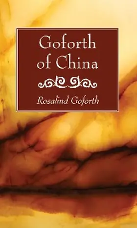 Goforth |  Goforth of China | eBook | Sack Fachmedien