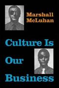 McLuhan |  Culture Is Our Business | eBook | Sack Fachmedien
