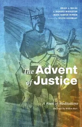 Walsh / Middleton / Vander Vennen |  The Advent of Justice | eBook | Sack Fachmedien