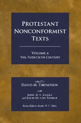 Thompson / Briggs / Turner |  Protestant Nonconformist Texts Volume 4 | eBook | Sack Fachmedien