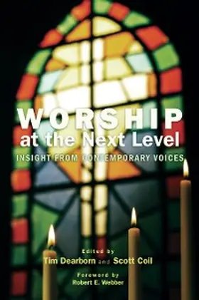 Dearborn / Coil |  Worship at the Next Level | eBook | Sack Fachmedien